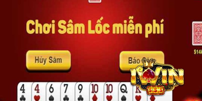 Sơ lược về game bài Sâm Iwin